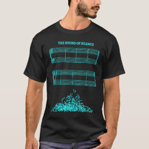 Music Sheet without Sheet Music  The Sound of Sile T-Shirt