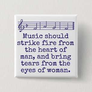 Music Should Strike Fire From The Heart - Music Qu 15 Cm Square Badge