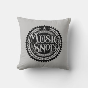 Music Snob - funny music lover Cushion
