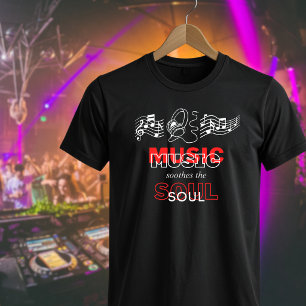 Music soothes the Soul Tee
