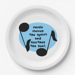 Music Soothes the Spirit Paper Plate