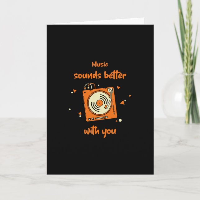 Music sounds better with You ... Card (Front)