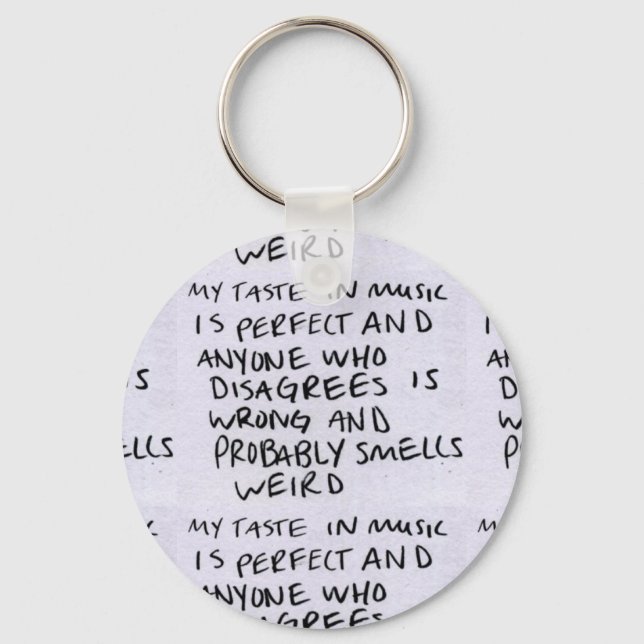 Music Taste is Perfect Badge Key Ring (Front)