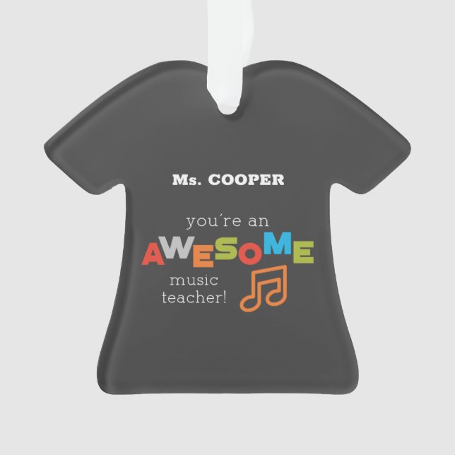 Music Teacher Appreciation Day, Awesome Ornament (Front)