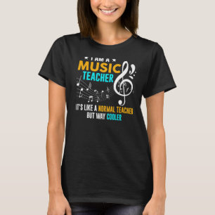 Music Teacher Cool Teacher Music Teacher T-Shirt