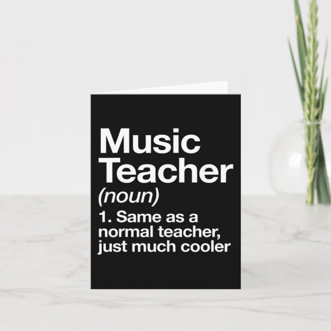 Music Teacher Definition Fun Back To School First  Card (Front)