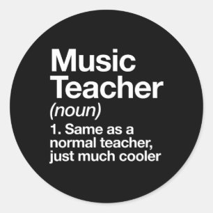 Music Teacher Definition Fun Back To School First Classic Round Sticker