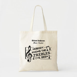 Music Teacher Funny Treble Joke   Name Template Tote Bag
