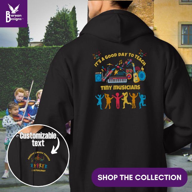MUSIC TEACHER Good Day to Teach Tiny Musicians Hoodie (GOOD DAY TO TEACH TINY MUSICIANS fun sweatshirt with custom text on front pocket. Ideal teacher gift)