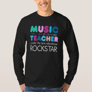 Music Teacher Ich Bevorge Den Term Education Rocks T-Shirt