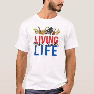 Music Teacher Life Musical instruments T-Shirt
