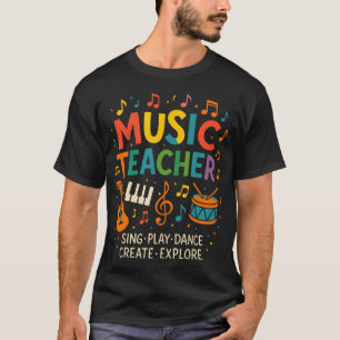 Music Teacher - Music Sing Play Dance Choir Piano T-Shirt