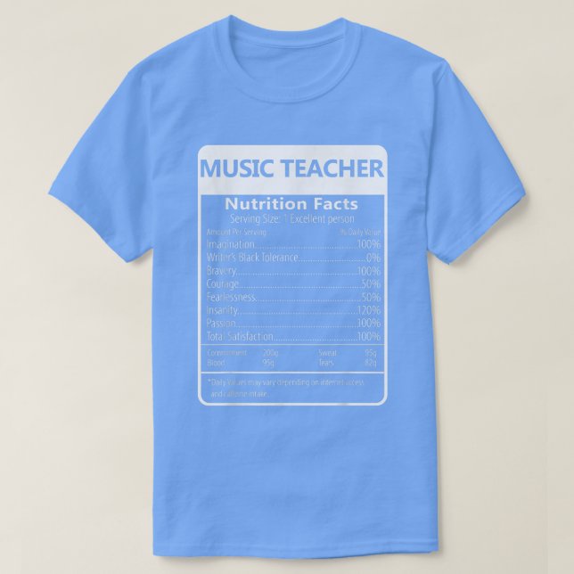 Music Teacher Nutrition Facts Sarcastic Graphic 19 T-Shirt (Design Front)