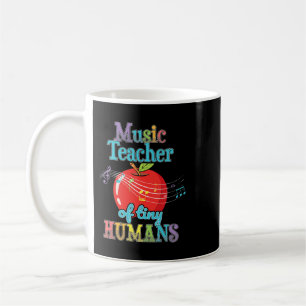 Music Teacher Of Tiny Humans Choir Orchestra Lover Coffee Mug