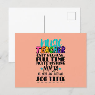 Music Teacher Only Because Full Time Multi Tasking Postcard