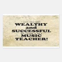 Music Teacher Wealthy & Successful Rectangular Sti