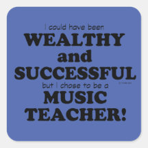 Music Teacher Wealthy & Successful Square Sticker