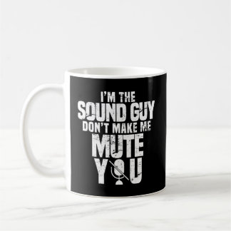 Music Tech Audio Engineer Sound Guy Coffee Mug