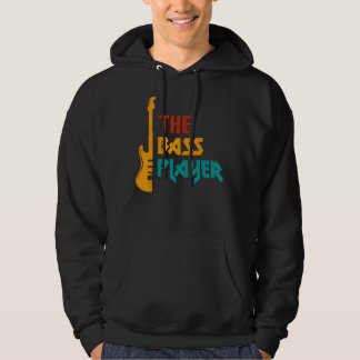 Music The Bass Player Music   Bass Guitar Hoodie