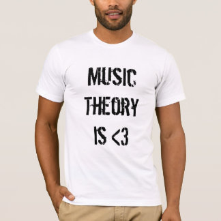 Music Theory is <3 T-Shirt