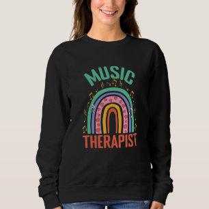 Music Therapist Melody Harmony Rhytym Tone Musicia Sweatshirt