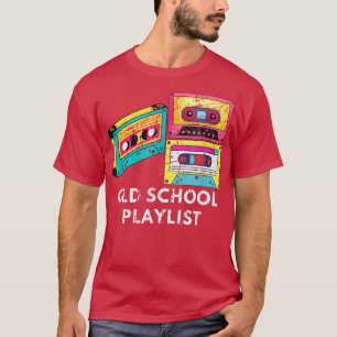 Music Vintage Old School Playlist 80s 90s Cassette T-Shirt