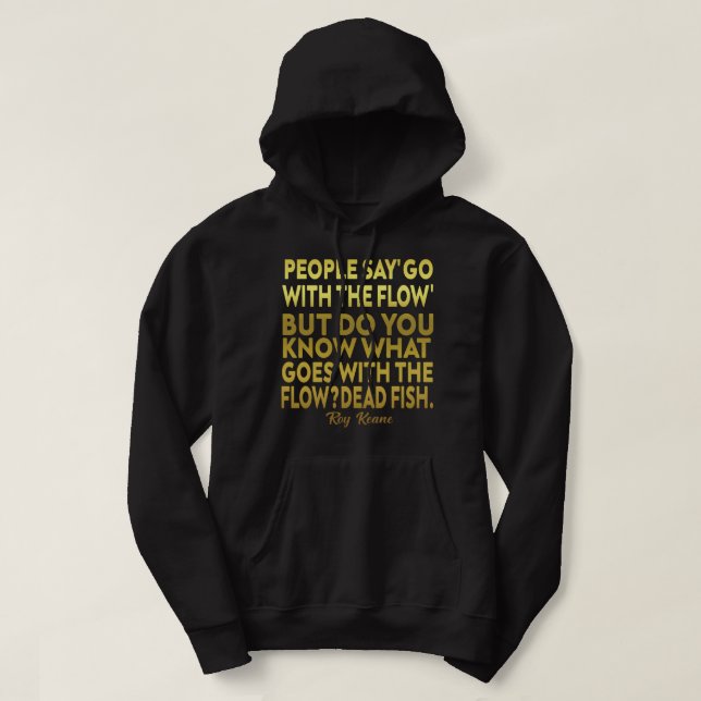 Music Vintage Retro Roy Keane Quote Hoodie (Design Front)