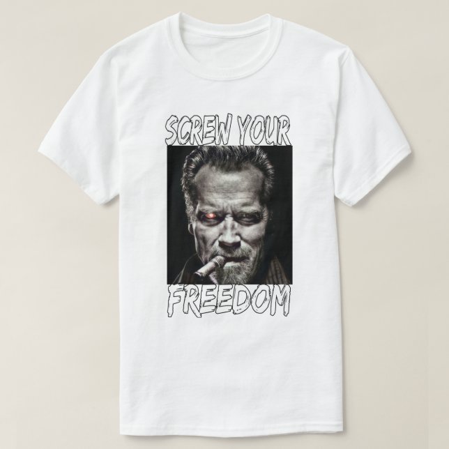 Music Vintage Retro Screw Your Freedom Good Gifts  T-Shirt (Design Front)