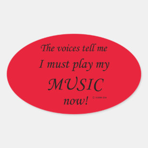 Music Voices Say Must Play Oval Sticker