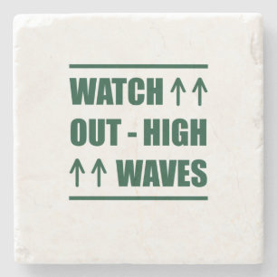 Music Watch Out High Waves Stone Coaster