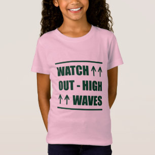 Music Watch Out High Waves T-Shirt
