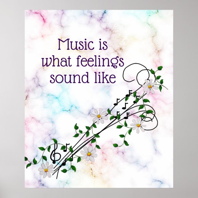 "Music What Feelings Sound Like" Notes and Daisies Poster (Front)