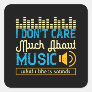 Music - What I Like Is Sounds Square Sticker