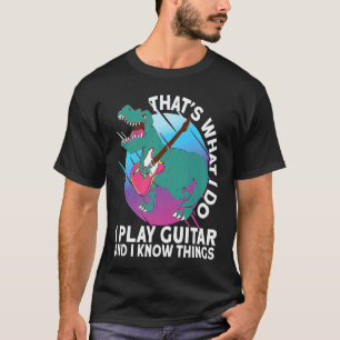 music with guitars TRex Dino dinosaur quote T-Shirt