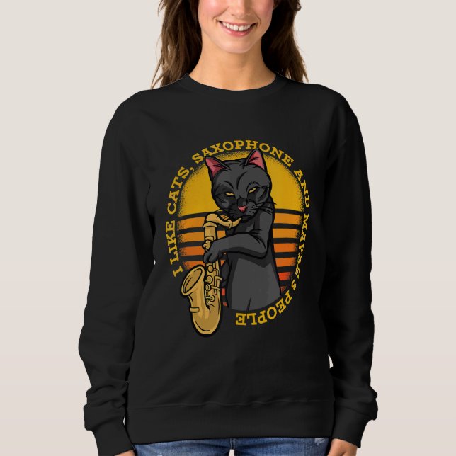 Musical Cat Plays Saxophones Sweatshirt (Front)