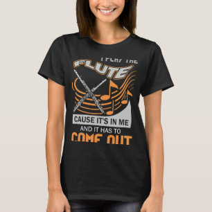 Musical Marching Member Quote Musician Flautist T-Shirt