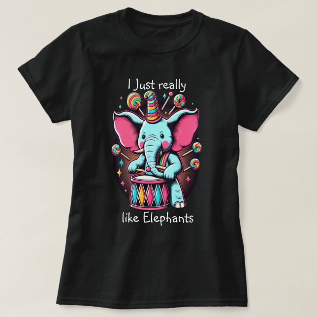 Musical Pachyderm I really like elephants T-Shirt (Design Front)