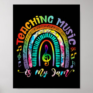 Musical Teacher Teaching Music Is My Jam Rainbow T Poster