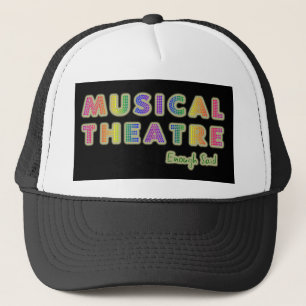 Musical Theatre Enough Said Hat