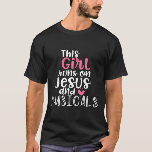 Musical Theatre Gifts Teen Girl runs on Jesus Musi T-Shirt