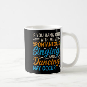 Musical Theatre Nerds Theater Geek Graphic Quote A Coffee Mug