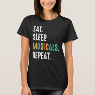 Musicals Theatre Nerd Drama Performing Sleep T-Shirt