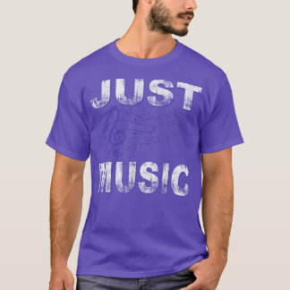Musican Lover Music Notes Just Music  T-Shirt