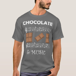 Musician and Chocolate Fan Chocolatier Music Notes T-Shirt