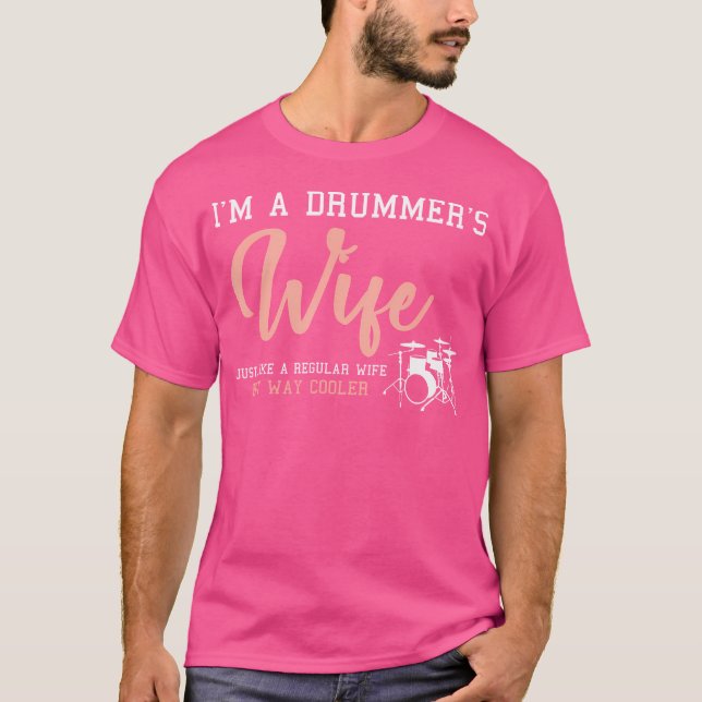 Musician Drummer Wife Women Gift Idea Drums T-Shirt (Front)