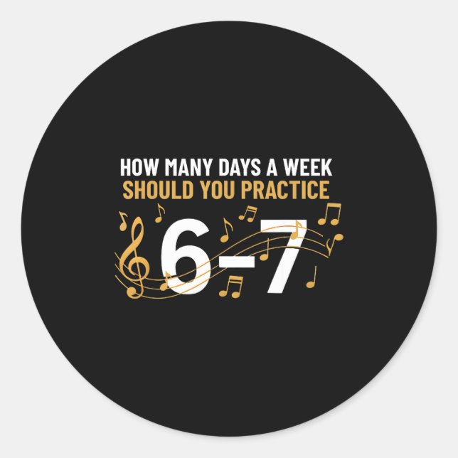 Musician Funny 6 7 Meme Six Seven For Music Teache Classic Round Sticker (Front)