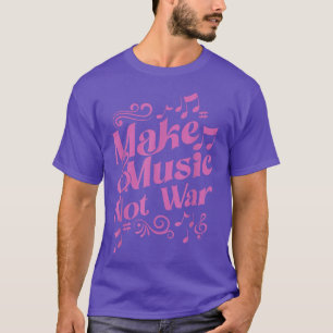 Musician Guitar & Drummer Make Music Not War 2000 T-Shirt