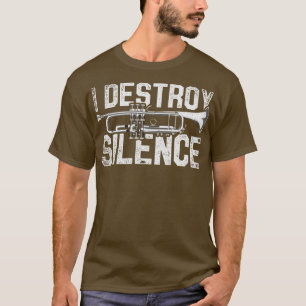 Musician I Destroy Silence Trumpet Retro Marching T-Shirt