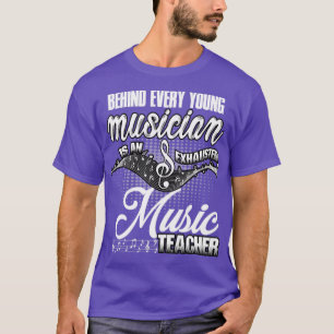 Musician Is An Exhausted Music Teacher T-Shirt