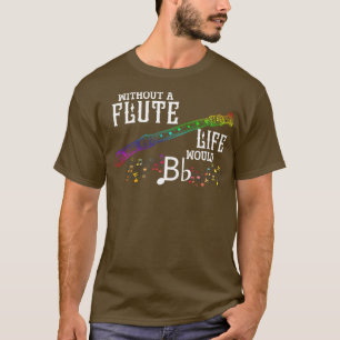 Musician Pun Flute Flautist T-Shirt